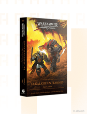 The Horus Heresy Saga : La Galaxie en Flammes (Français) - Roman Warhammer The Horus Heresy