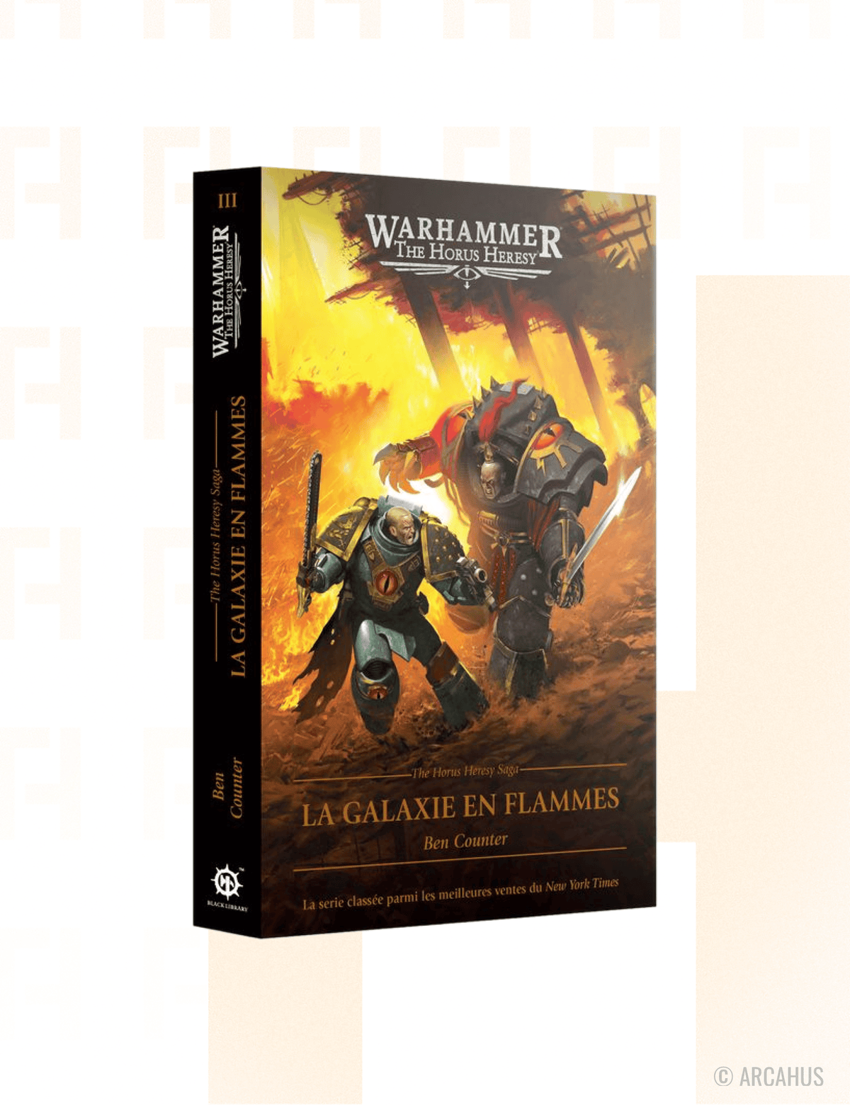 The Horus Heresy Saga : La Galaxie en Flammes (Français) - Roman Warhammer The Horus Heresy