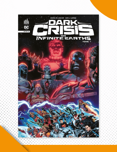 Dark Crisis on Infinite Earths Tome 1 - Comics DC VF